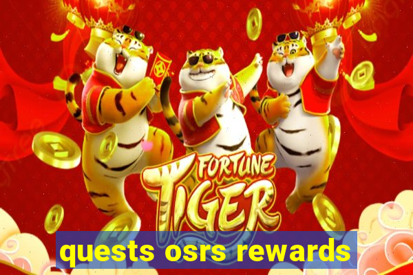 quests osrs rewards